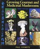 Paul Stamets Growing Gourmet And Medicinal Mushrooms 0003 Edition;revised 