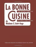 Madame Evelyn Saint Ange La Bonne Cuisine De Madame E. Saint Ange The Original Companion For French Home Cooking 