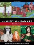 Michael Frank Museum Of Bad Art The Masterworks 