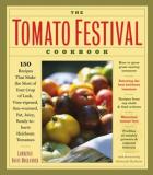 Lawrence Davis Hollander Tomato Festival Cookbook The 150 Recipes That Make The Most Of Your Crop Of Lu 