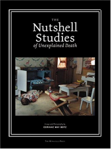 Corinne May Botz The Nutshell Studies Of Unexplained Death 