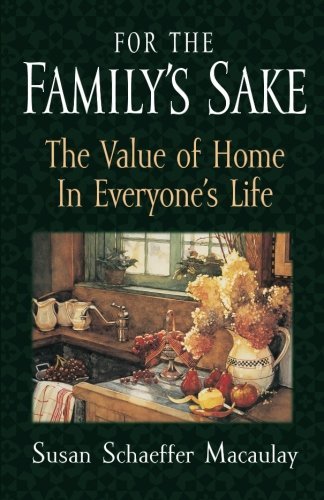 Susan S. Macaulay For The Familys Sake 