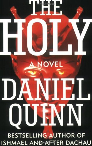 Daniel Quinn/The Holy