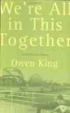 Owen King We're All In This Together Novella & Stories 