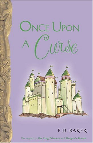 E. D. Baker Once Upon A Curse 