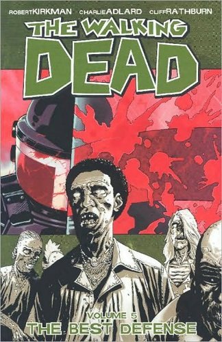 Robert Kirkman/Walking Dead, Vol. 5: Best Defense,The