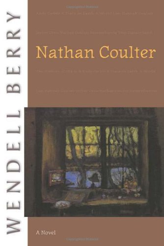 Wendell Berry Nathan Coulter 