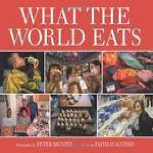 Faith D'aluisio What The World Eats 