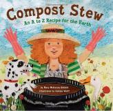 Mary Mckenna Siddals Compost Stew An A To Z Recipe For The Earth 