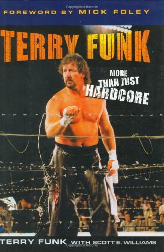 Terry Funk Terry Funk The Hardcore Legend 