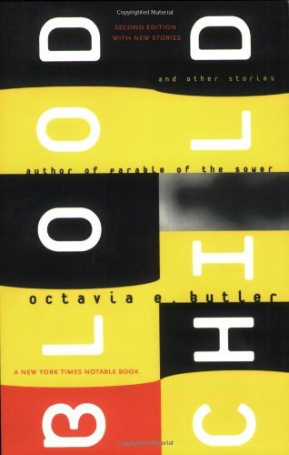 Octavia E. Butler/Bloodchild@And Other Stories@0002 Edition;