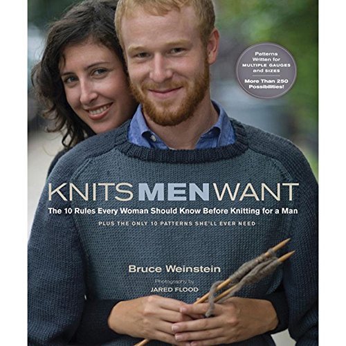 Bruce Weinstein Knits Men Want The 10 Rules Every Woman Should Know Before Knitt 