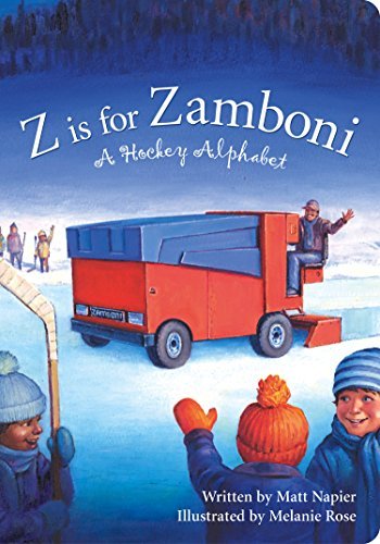 Matt Napier/Z Is for Zamboni@ A Hockey Alphabet@ABRIDGED