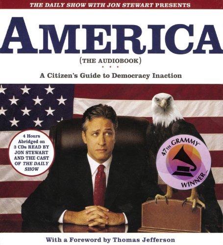 Jon Stewart/The Daily Show with Jon Stewart Presents America@ A Citizen's Guide to Democracy Inaction@ABRIDGED