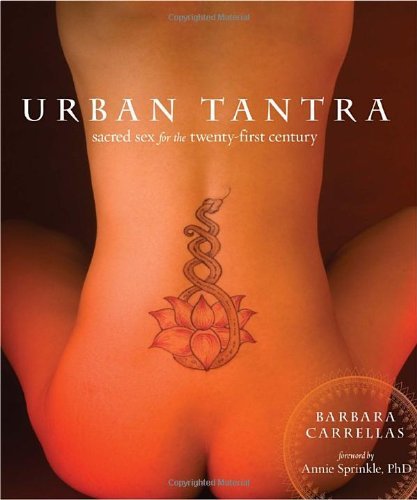 Barbara Carrellas Urban Tantra Sacred Sex For The Twenty First Century 