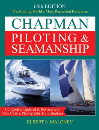 Elbert S. Maloney Chapman Piloting & Seamanship 0065 Edition;revised & Updat 