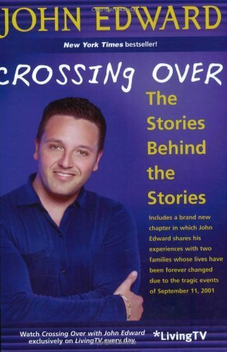 John Edward Crossing Over Stories Behind The Stories 