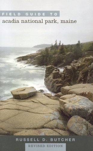 Russell D. Butcher Field Guide To Acadia National Park Maine Revised 