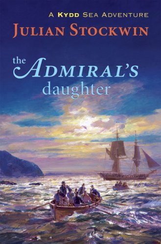 Julian Stockwin/The Admiral's Daughter@ A Kydd Sea Adventure