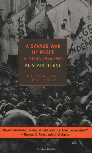 Alistair Horne/A Savage War Of Peace@Algeria 1954-1962