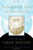 Jakob B?hme Genius Of The Transcendent Mystical Writings Of Jakob Boehme 