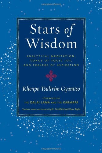 Khenpo Tsultrim Gyamtso Stars Of Wisdom Analytical Meditation Songs Of Yogic Joy And Pr 