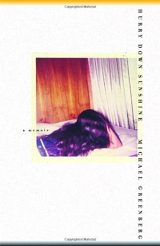 Michael Greenberg/Hurry Down Sunshine