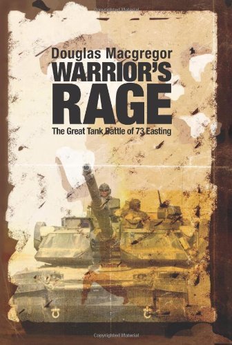 Douglas Macgregor Warrior's Rage The Great Tank Battle Of 73 Easting 