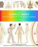 Cyndi Dale The Subtle Body An Encyclopedia Of Your Energetic Anatomy 