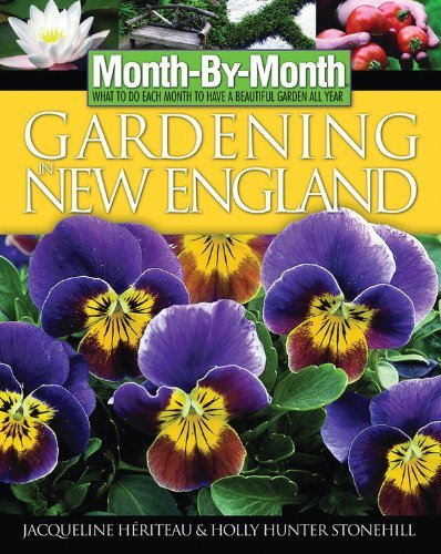 Jacqueline Heriteau Month By Month Gardening In New England 