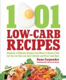 Dana Carpender 1 001 Low Carb Recipes Hundreds Of Delicious Recipes From Dinner To Dess 