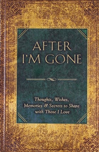 Susan Davies After I'm Gone Thoughts Wishes Memories & Secrets To Share Wit 
