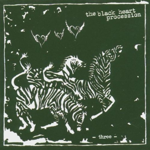 Black Heart Procession/Three