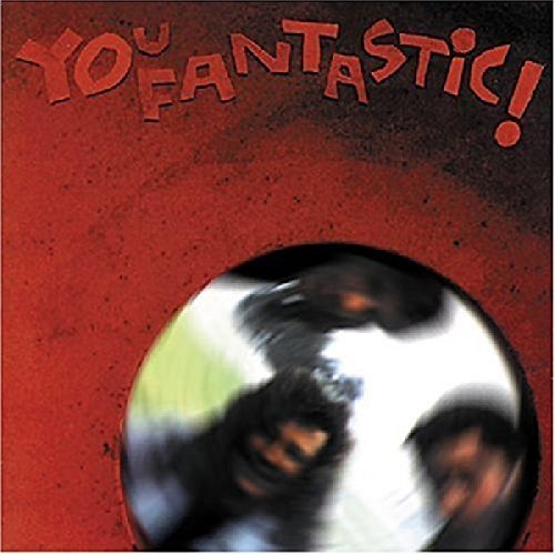 You Fantastic!/Pals