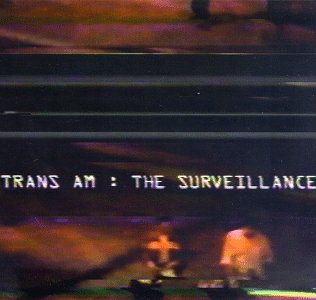 Trans Am/Surveillance