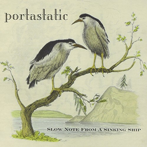 Portastatic/Slow Note From A Sinking Ship@Slow Note From A Sinking Ship