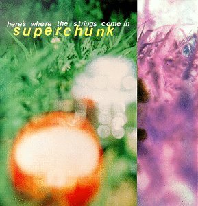 SUPERCHUNK/HERE'S WHERE THE STING COMES I