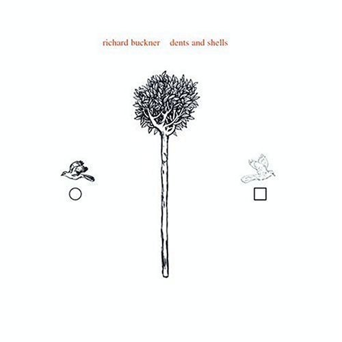 Richard Buckner/Dents & Shells@.