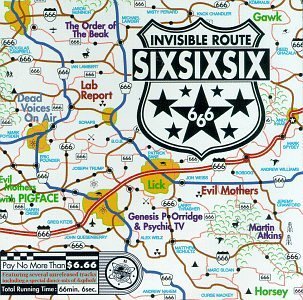Invisible Route 666/Invisible Route 666@Evil Mothers/Pigface/Lick/Gawk@Lab Report/Horsey/Atkins