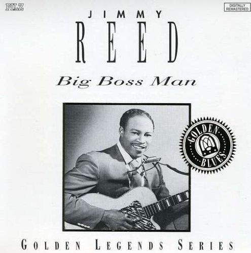 Jimmy Reed/Big Boss Man