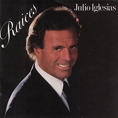 Julio Iglesias/Raices