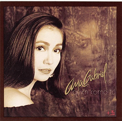 Ana Gabriel/Quien Como Tu