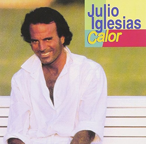 Julio Iglesias/Calor