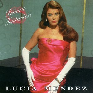 Lucia Mendez Senora Tentacion 