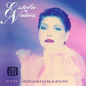 Estela Nunez/Para Enamorados