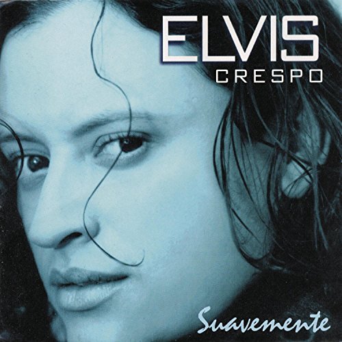 Elvis Crespo/Suavemente