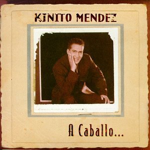 Kinito Mendez/Caballo@0070/Ci