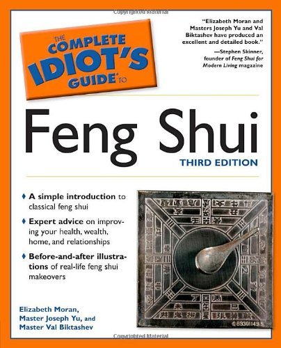 Elizabeth Moran The Complete Idiot's Guide To Feng Shui 3rd Editi 0003 Edition; 