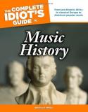 Michael Miller The Complete Idiot's Guide To Music History 