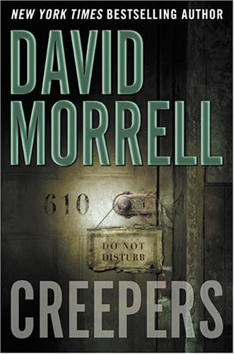 David Morrell/Creepers